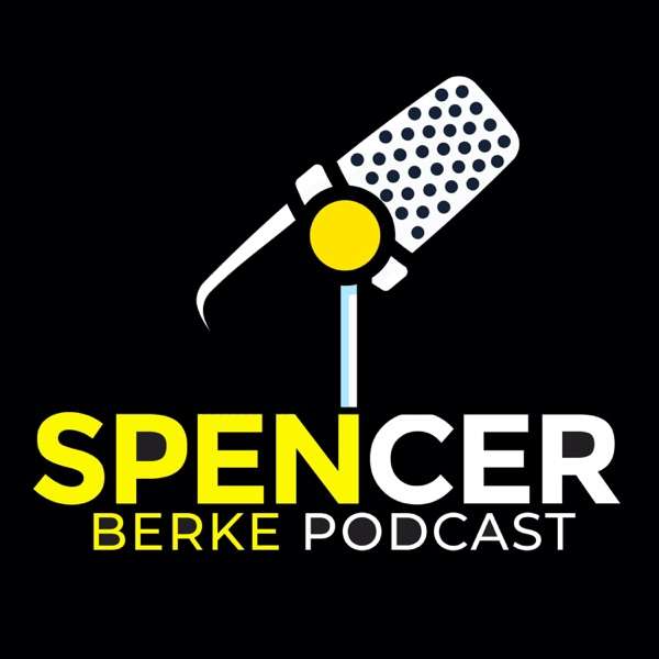 Spencer Berke Podcast