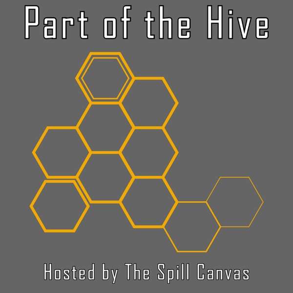 Part of the Hive Podcast
