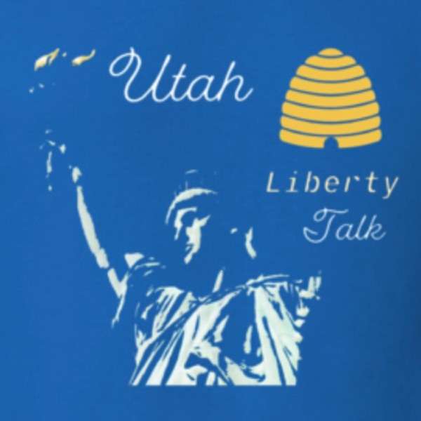 Utah Liberty Talk