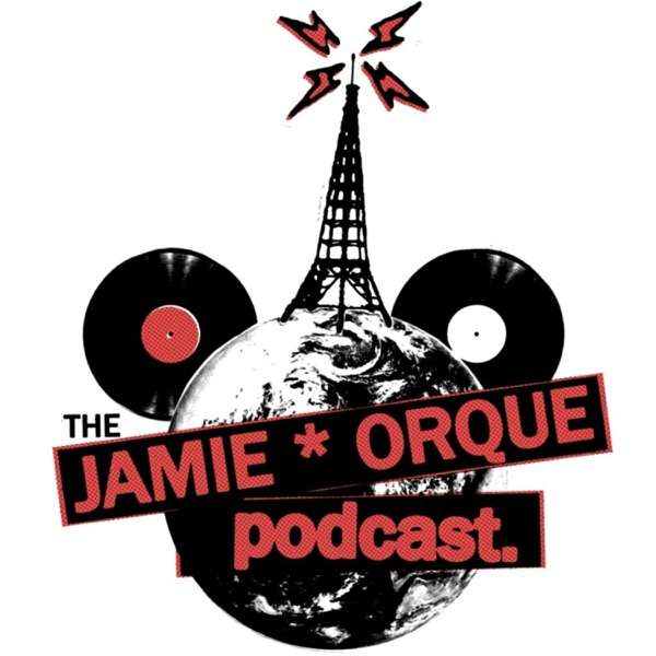 Jamie Orque Podcast