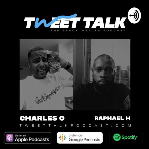 Tweet Talk: The Black Wealth Podcast