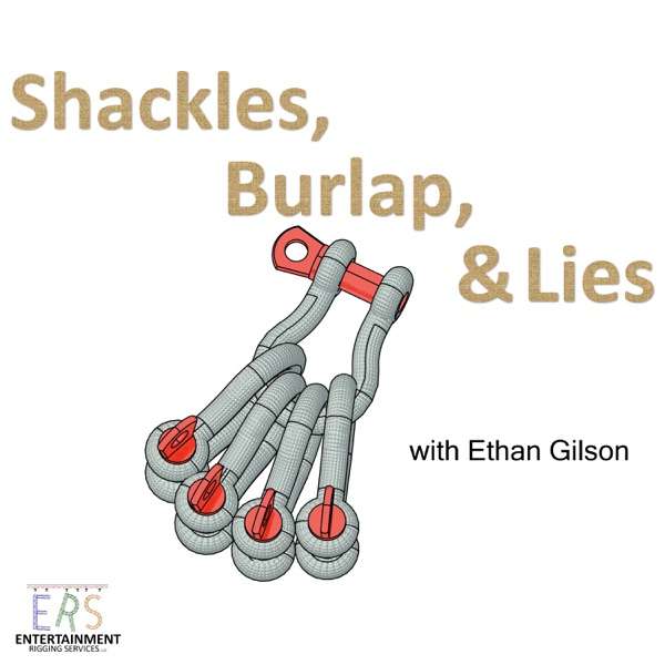 Shackles, Burlap, & Lies