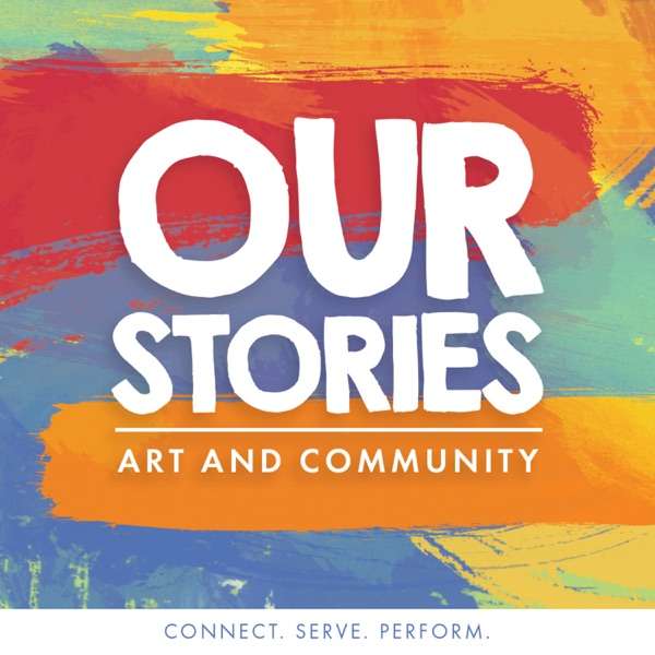 Our Stories: Art and Community