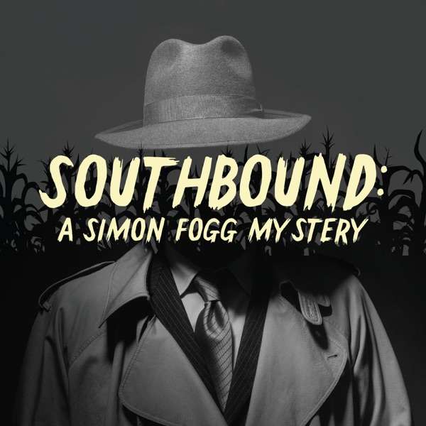 Southbound: A Simon Fogg Mystery