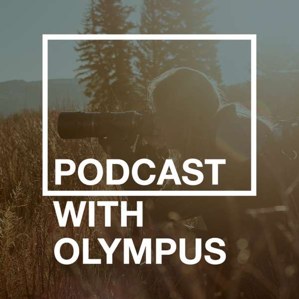 Podcast With Olympus