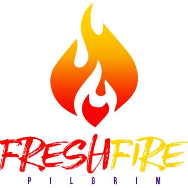 Pilgrim Fresh Fire