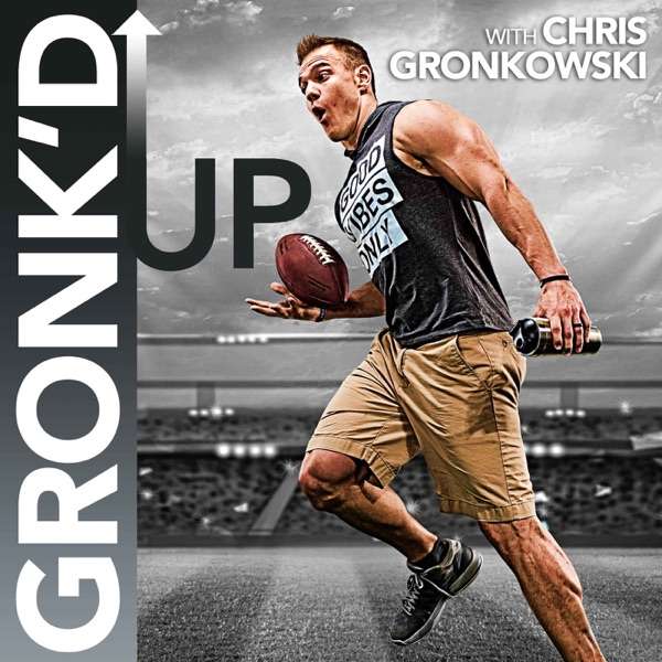 Gronk’d UP