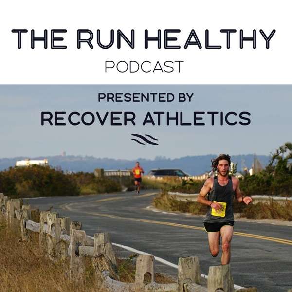 The Run Healthy Podcast