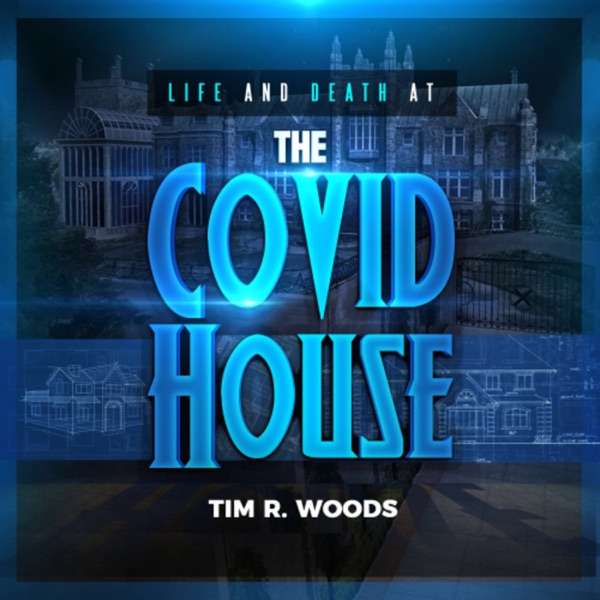 The Covid House