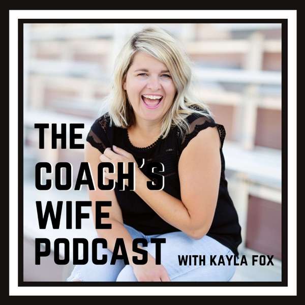 The Coach’s Wife Podcast