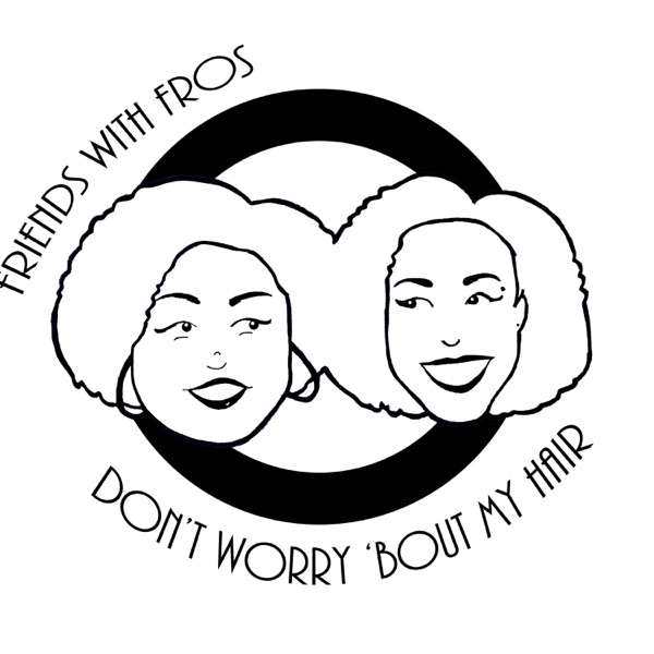 Don’t Worry ‘Bout My Hair