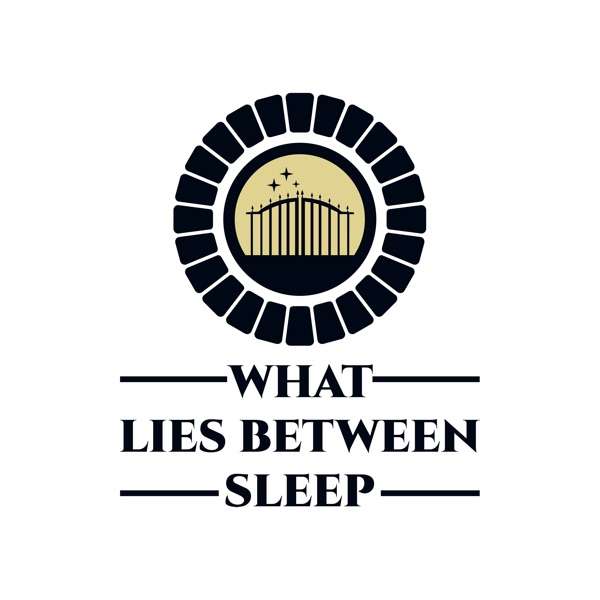 What Lies Between Sleep