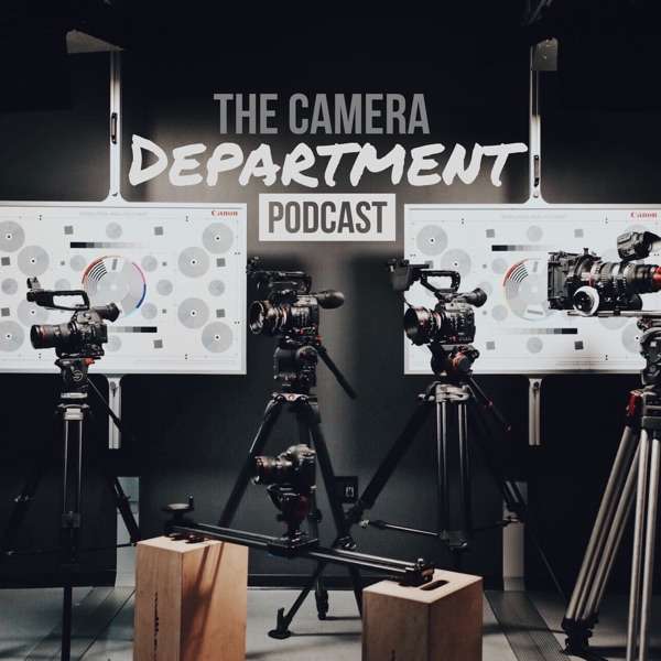 The Camera Department Podcast