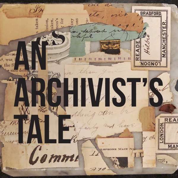 An Archivist’s Tale