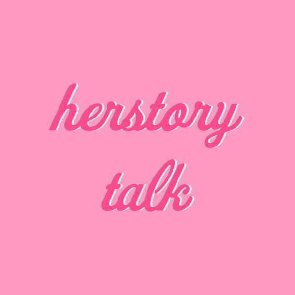 Herstory Talk