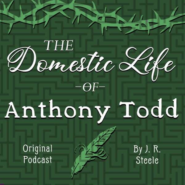 The Domestic Life of Anthony Todd