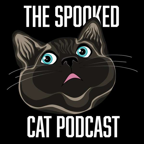 The Spooked Cat Podcast