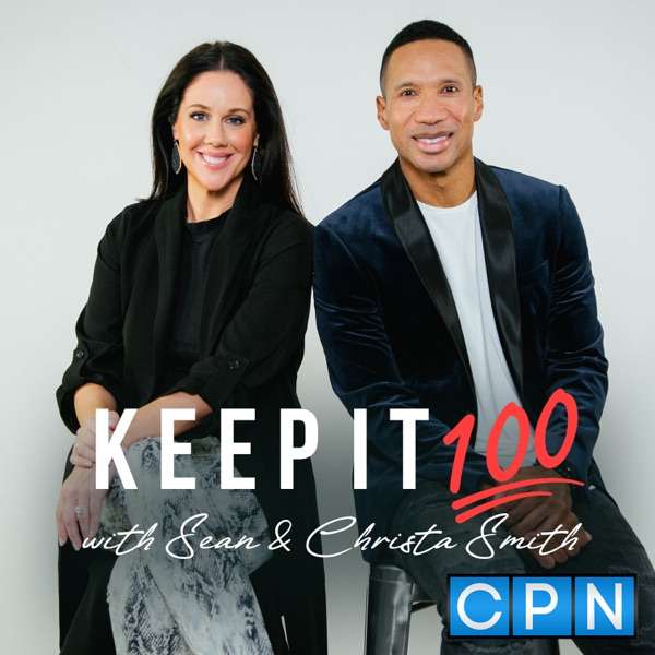 Keep It 100 with Sean & Christa Smith