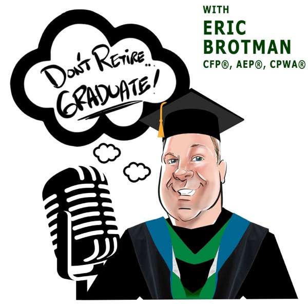 Don’t Retire…Graduate Podcast