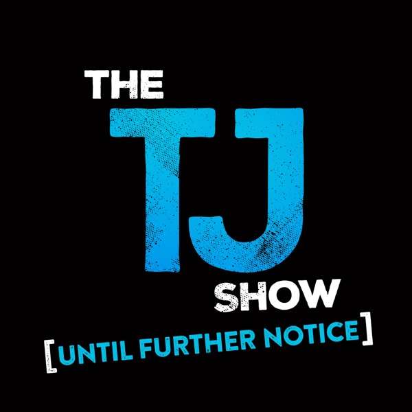 The TJ [& Jess] Show
