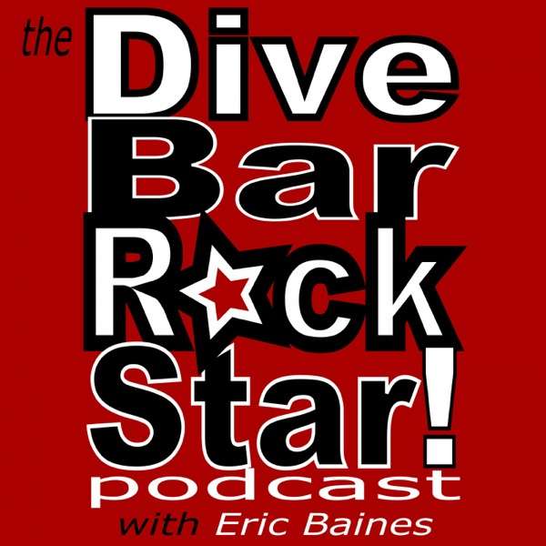 The Dive Bar Rock Star Podcast
