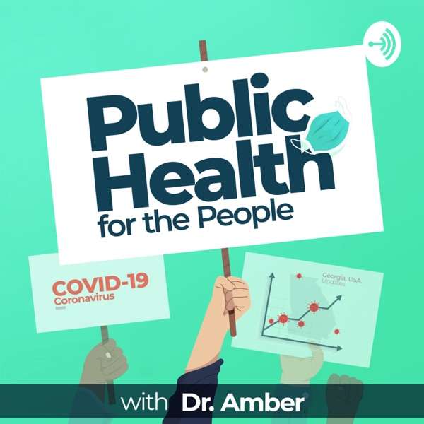 Public Health for the People with Dr. Amber