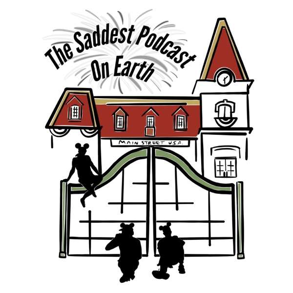 The Saddest Podcast on Earth