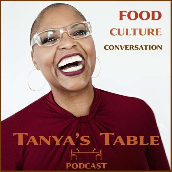 Tanya’s Table Podcast