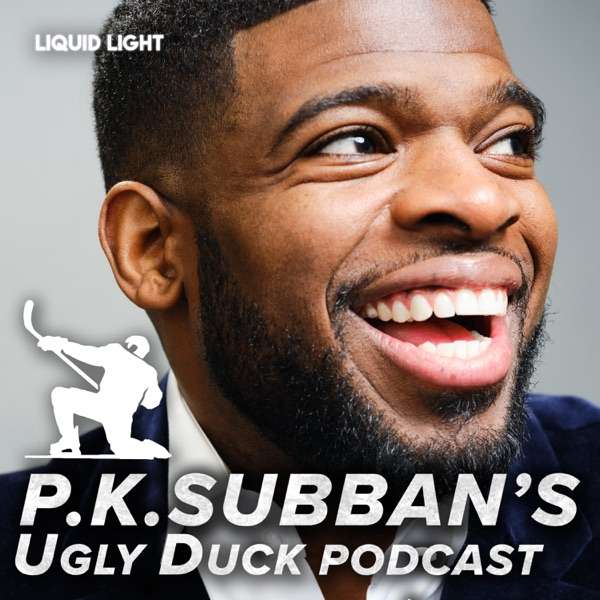 P.K. Subban’s Ugly Duck Podcast