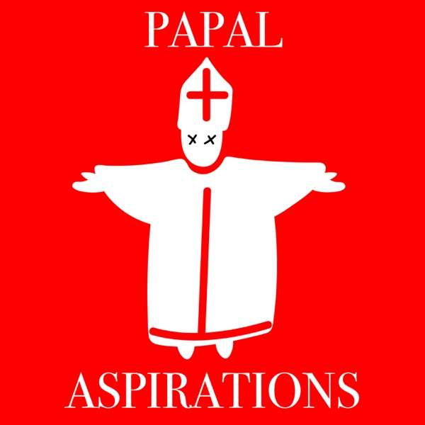 Papal Aspirations