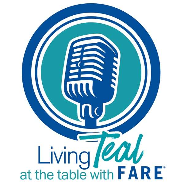 Living Teal: At the Table with FARE