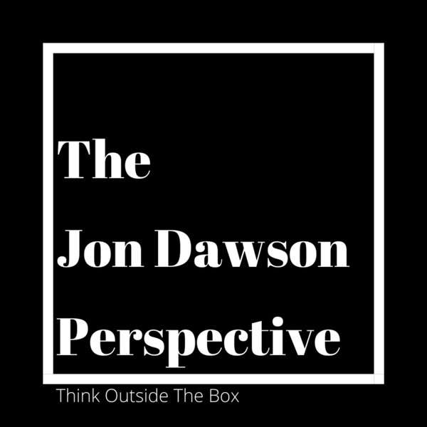 The Jon Dawson Perspective