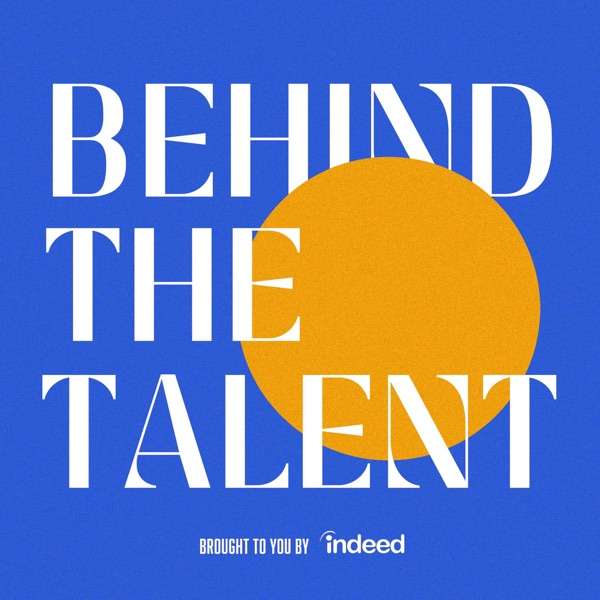 Behind the Talent – Indeed
