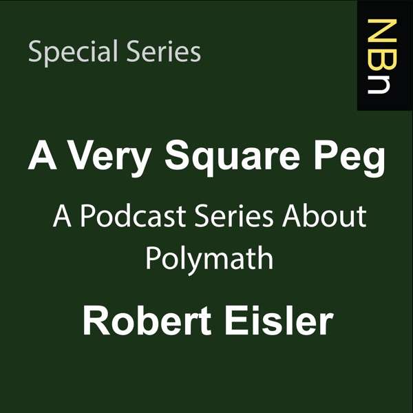 A Very Square Peg: The Strange and Remarkable Life the Polymath Robert Eisler