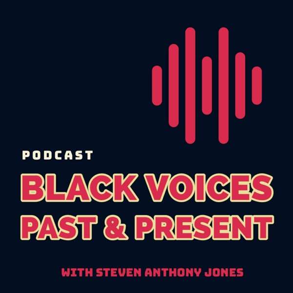 Black Voices Past & Present