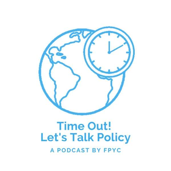 Time Out! Let’s Talk Policy