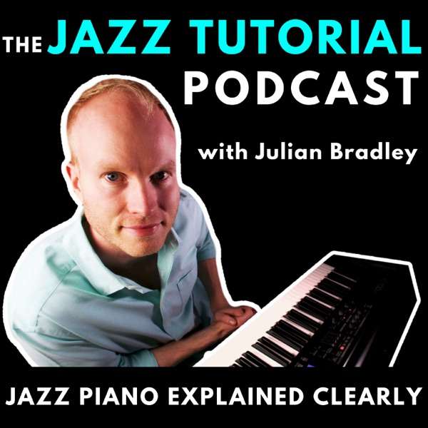 The Jazz Tutorial Podcast