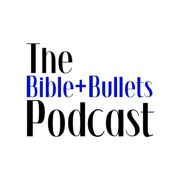 Bible+Bullets