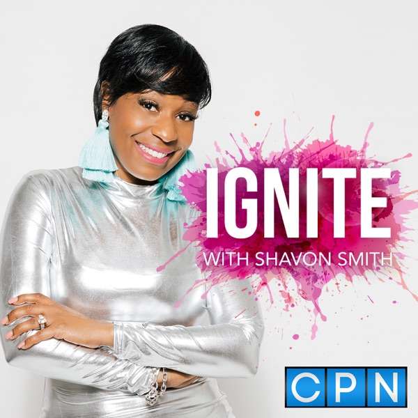 Ignite with Shavon Smith