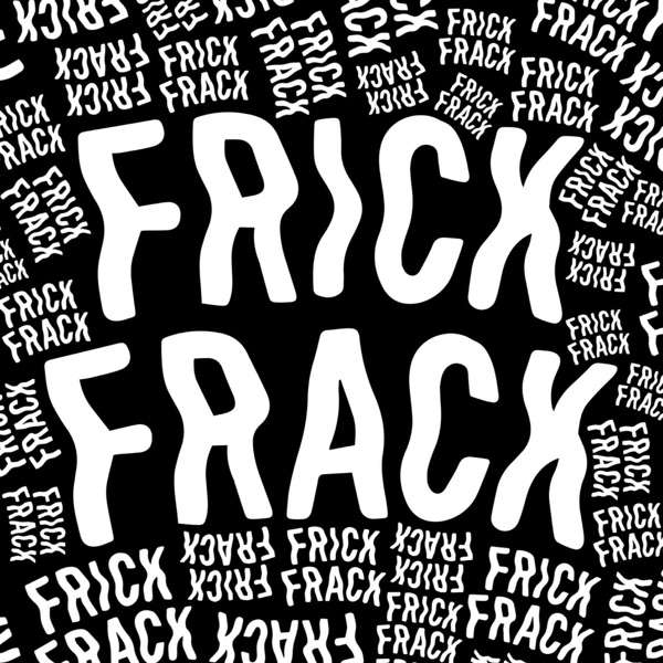 Frick Frack