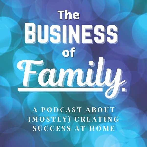 The Business of Family