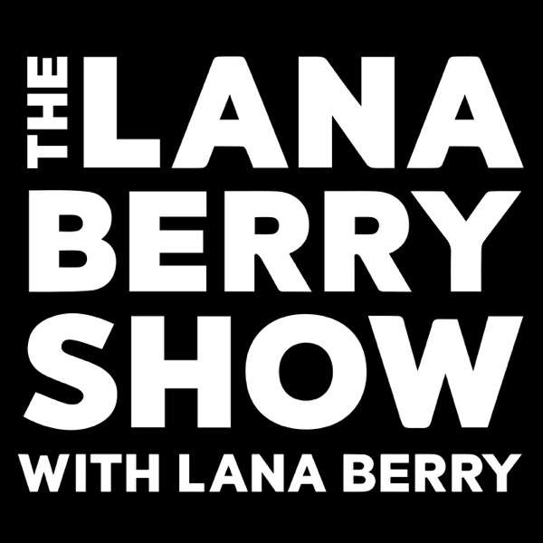 The Lana Berry Show