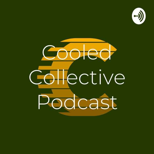 Cooled Collective Podcast