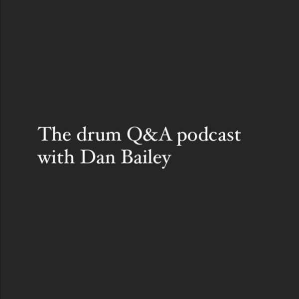 The Drum Q&A Podcast