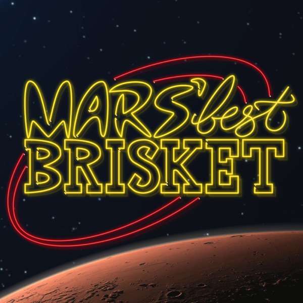 Mars’ Best Brisket