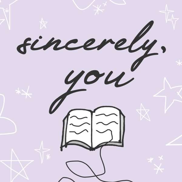 Sincerely, You