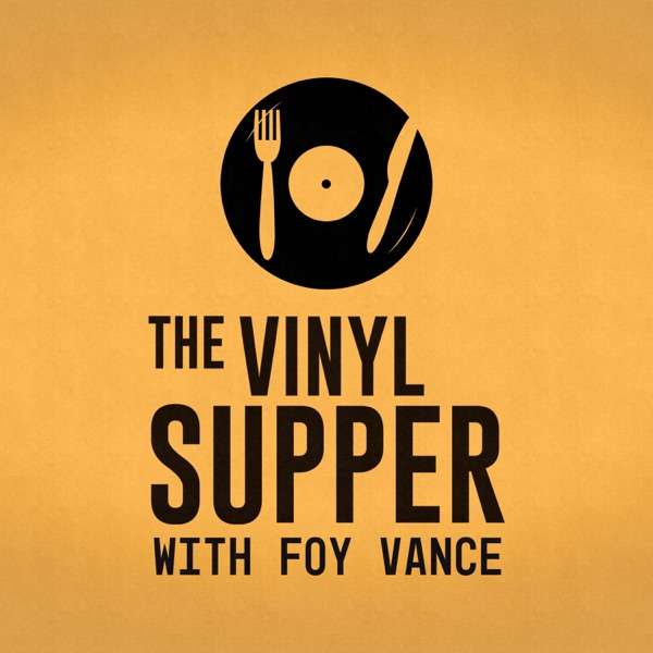 The Vinyl Supper with Foy Vance