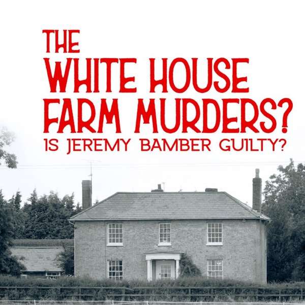 The White House Farm murders