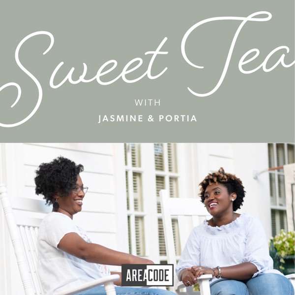 Sweet Tea with Jasmine and Portia
