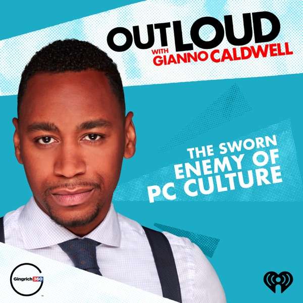 Outloud with Gianno Caldwell